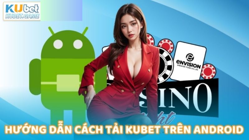 Các bước cụ thể để tải app ứng dụng trên thiết bị Android